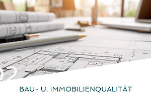 Bau u. Immobilienqualität, © Keshan - stock.adobe.com